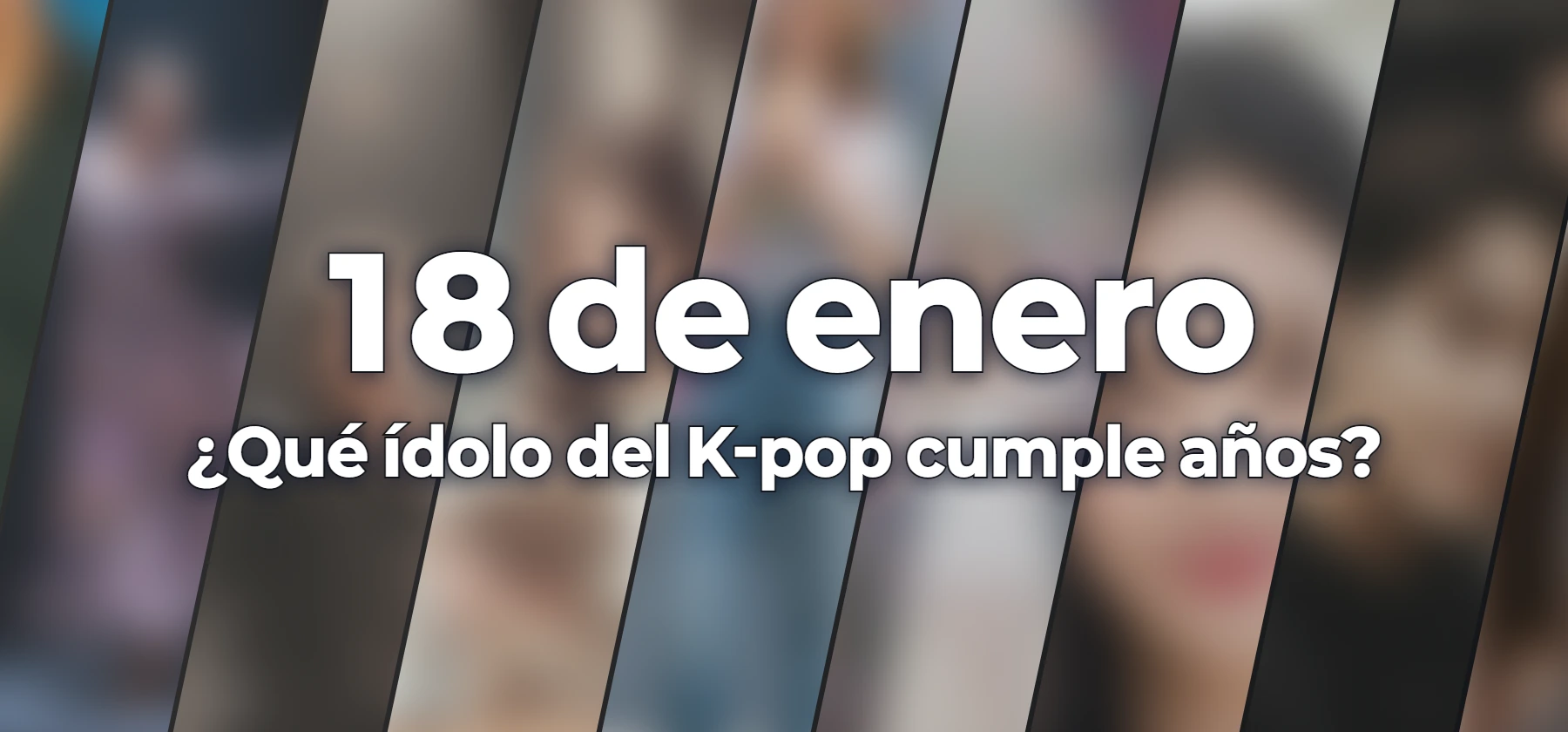 ¿Qué ídolo del K-pop cumple años?