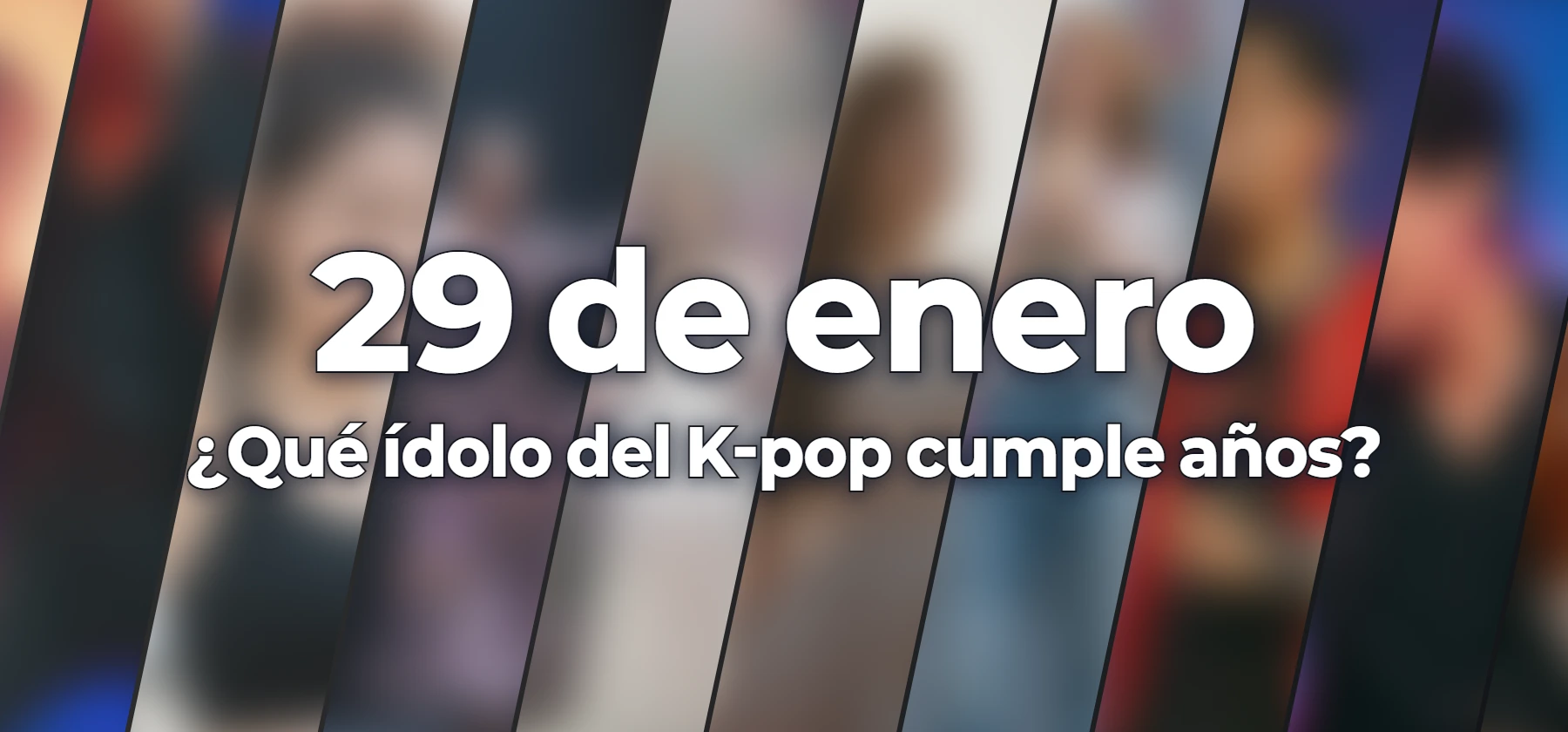 ¿Qué ídolo del K-pop cumple años?