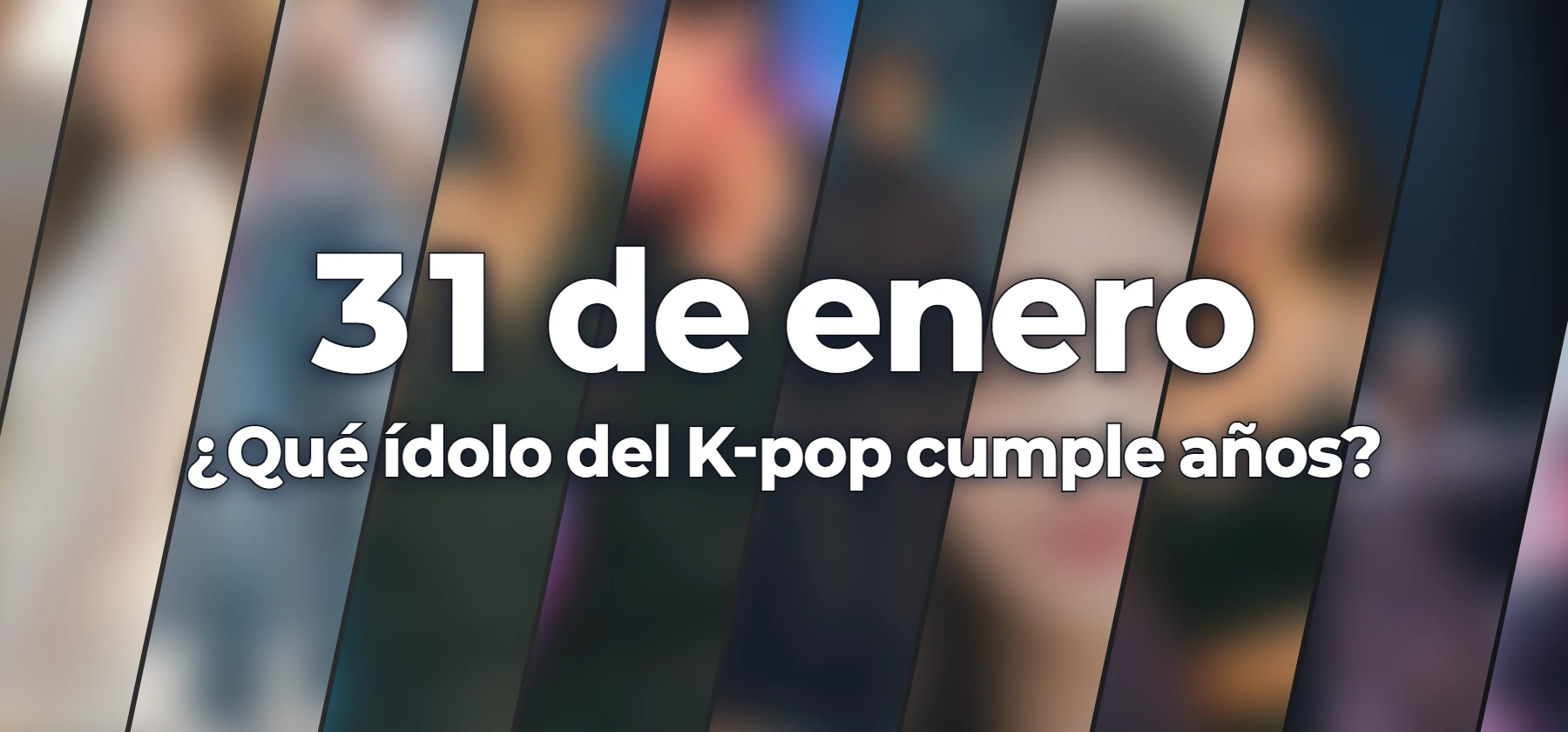 ¿Qué ídolo del K-pop cumple años?