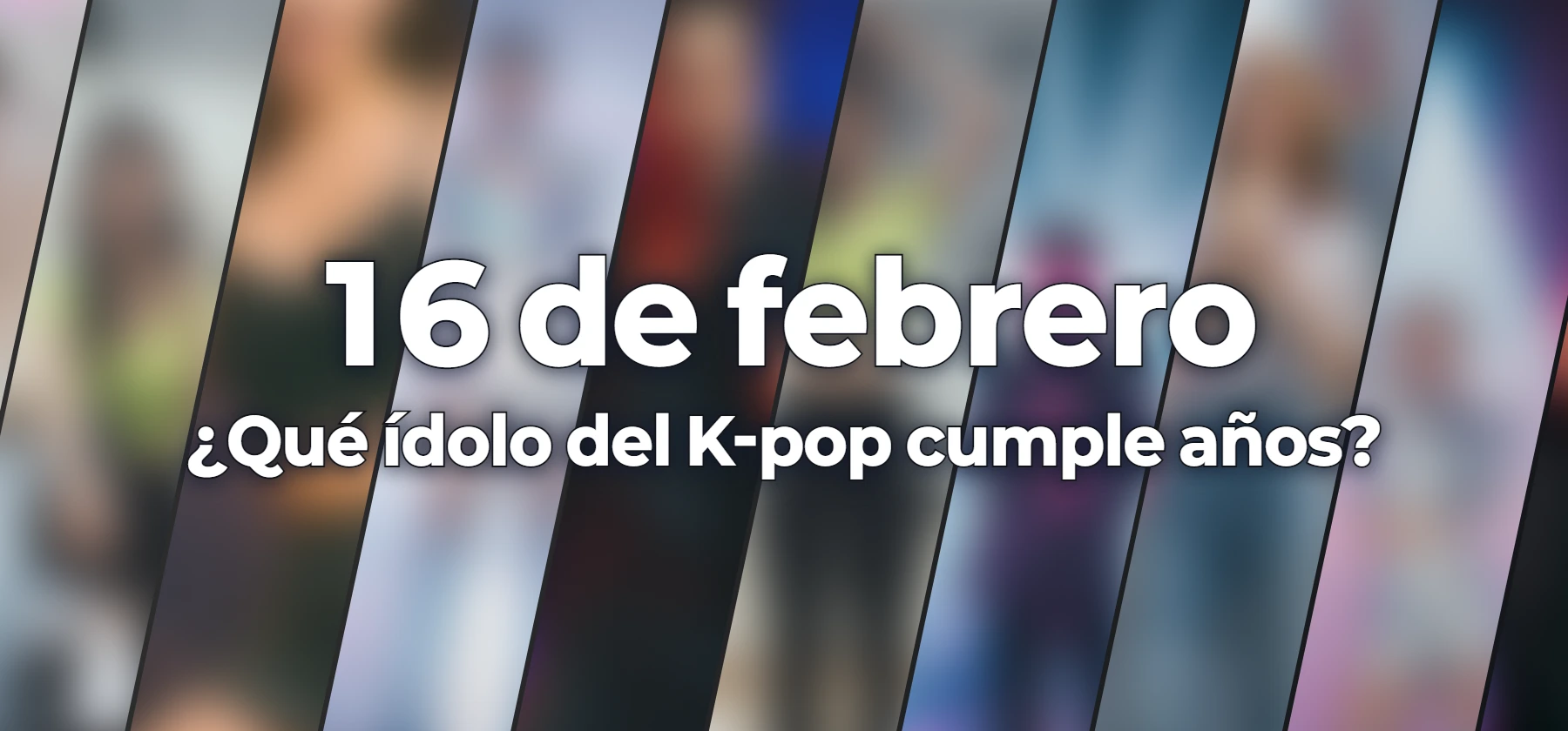 ¿Qué ídolo del K-pop cumple años?