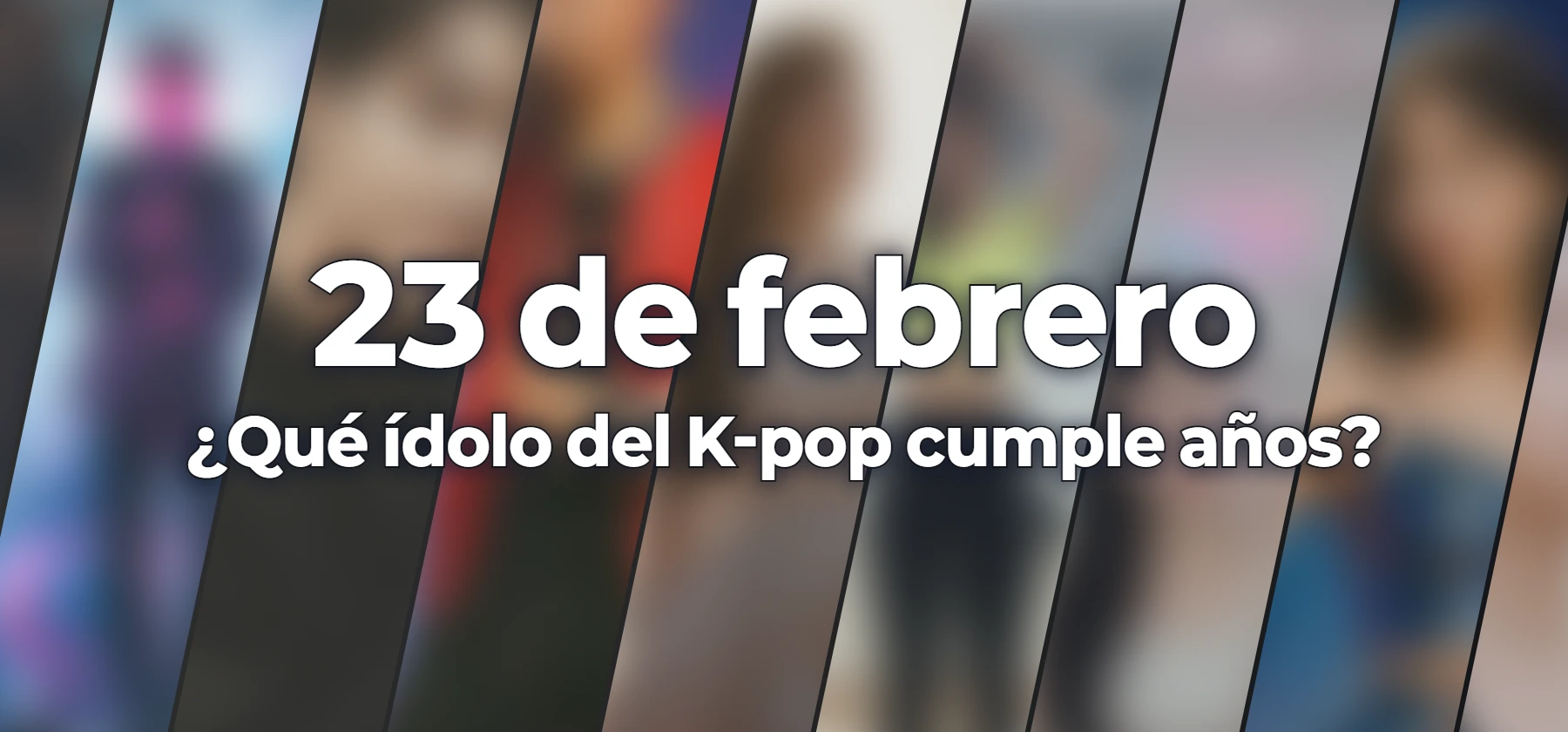 ¿Qué ídolo del K-pop cumple años?