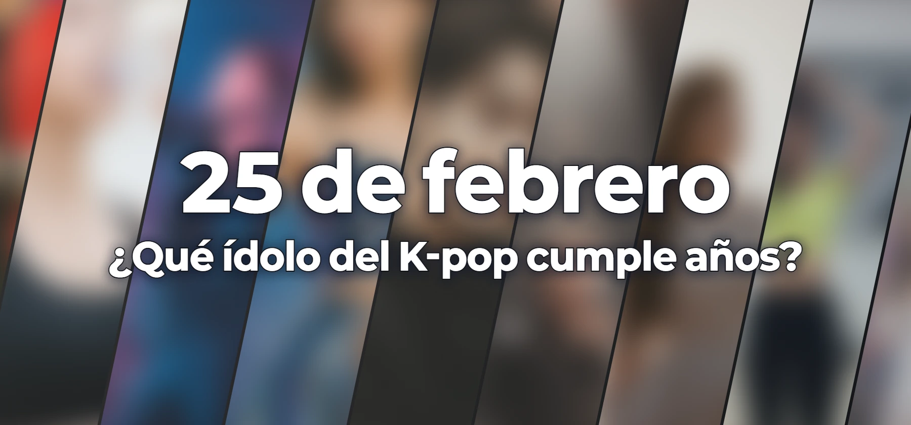 ¿Qué ídolo del K-pop cumple años?