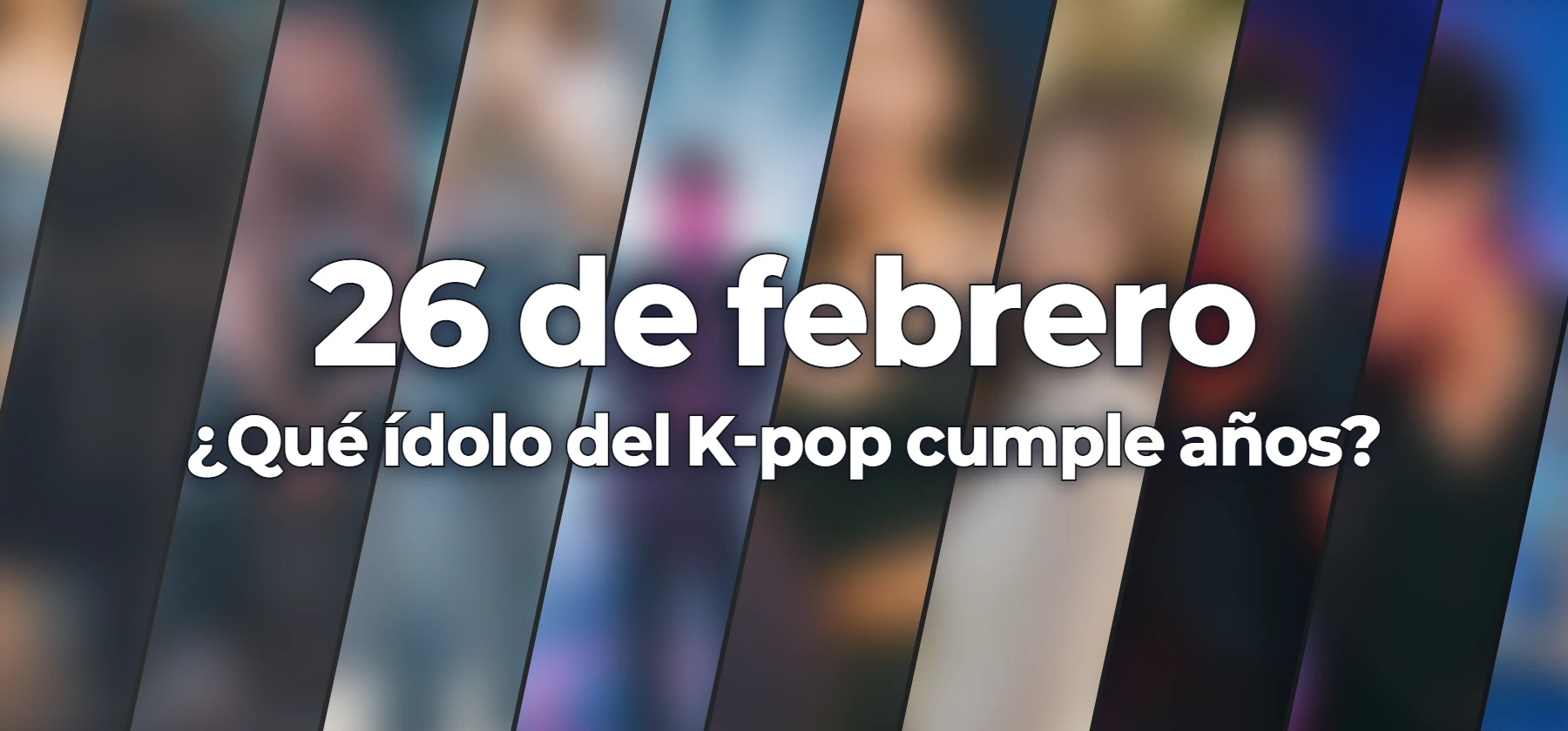 ¿Qué ídolo del K-pop cumple años?