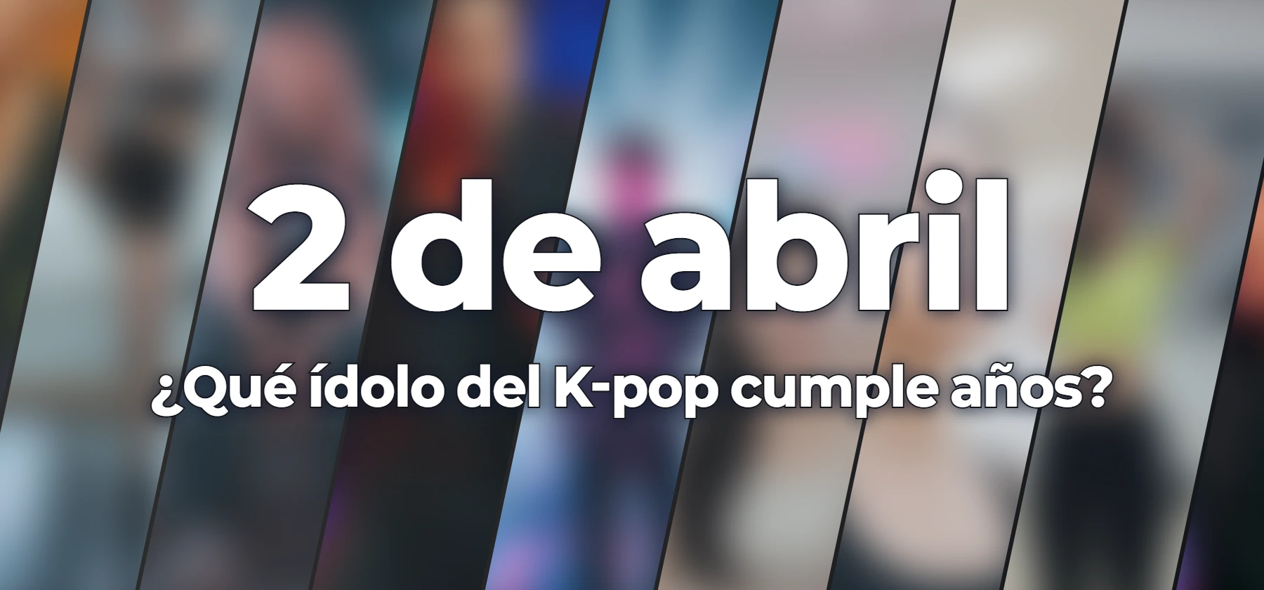 ¿Qué ídolo del K-pop cumple años?