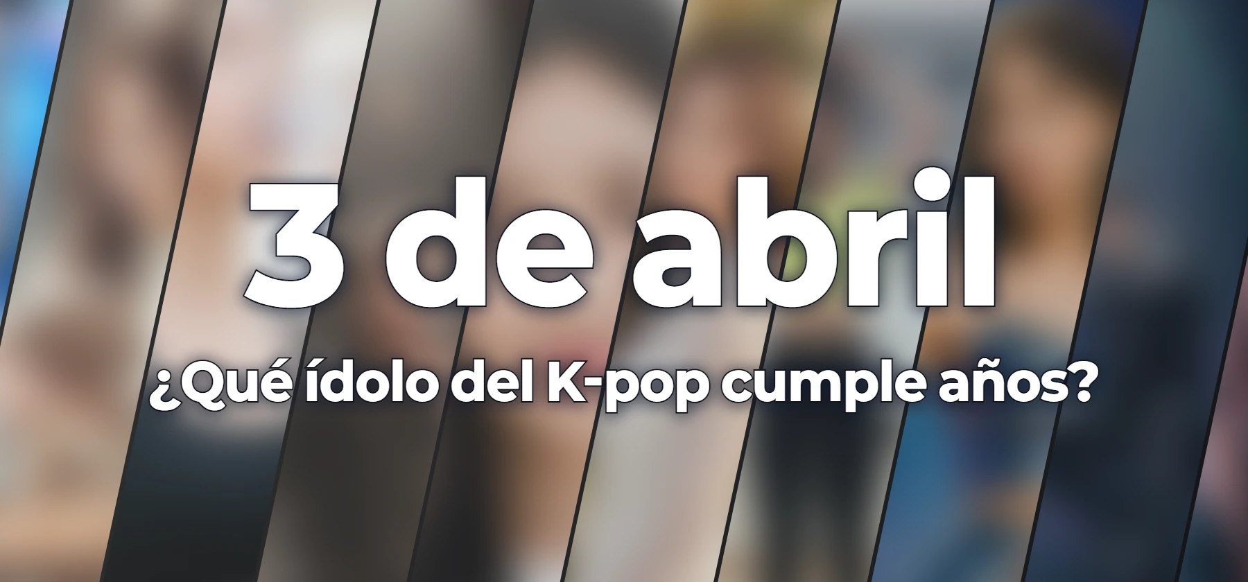 ¿Qué ídolo del K-pop cumple años?