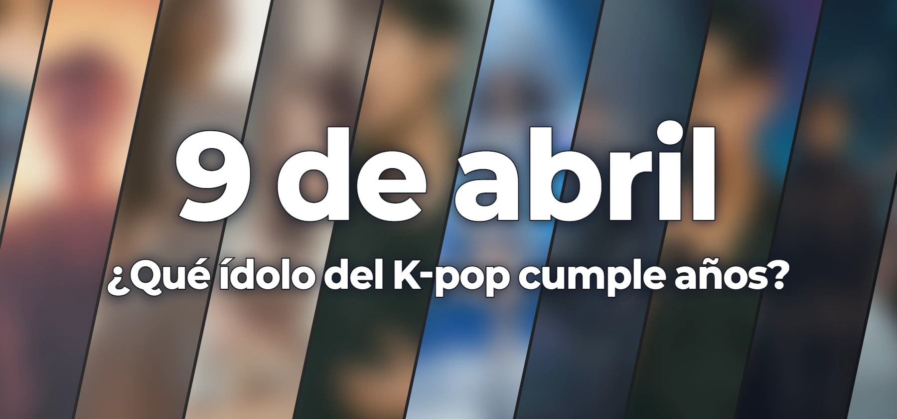 ¿Qué ídolo del K-pop cumple años?