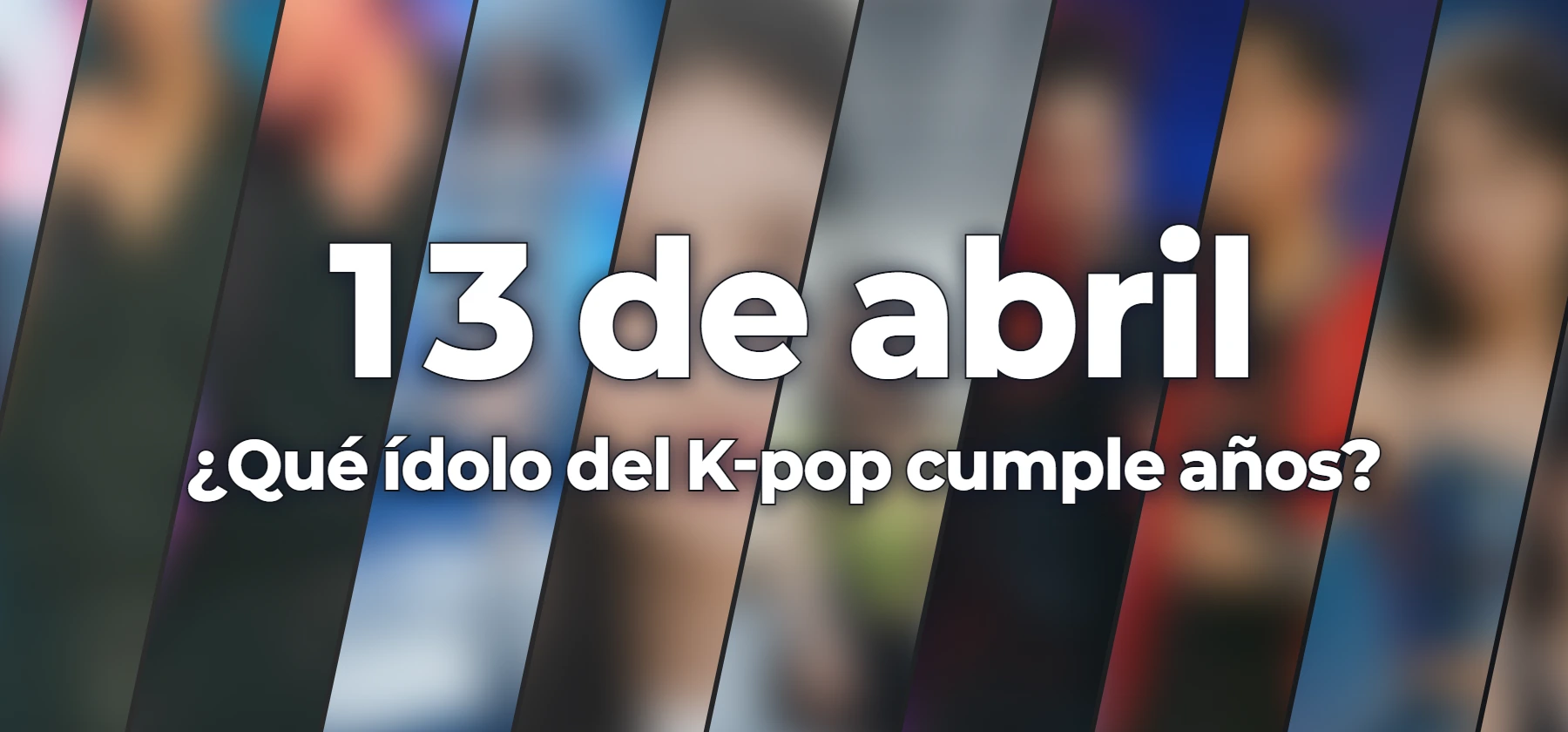 ¿Qué ídolo del K-pop cumple años?