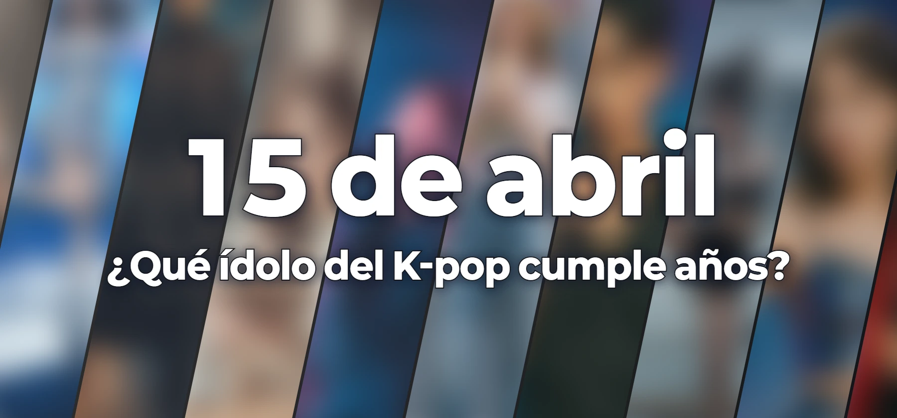 ¿Qué ídolo del K-pop cumple años?