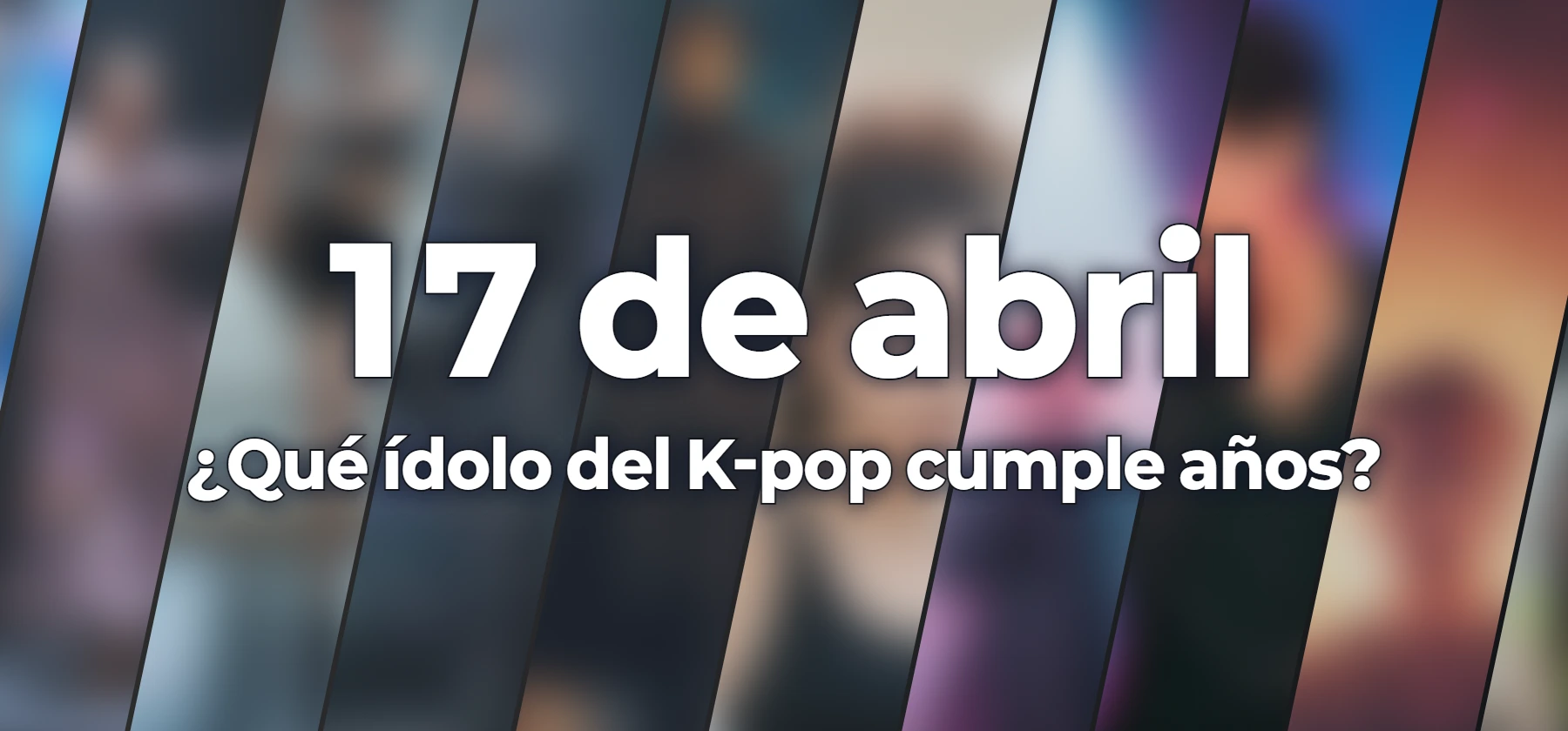 ¿Qué ídolo del K-pop cumple años?