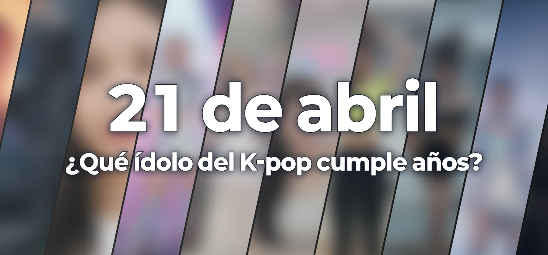 ¿Qué ídolo del K-pop cumple años?