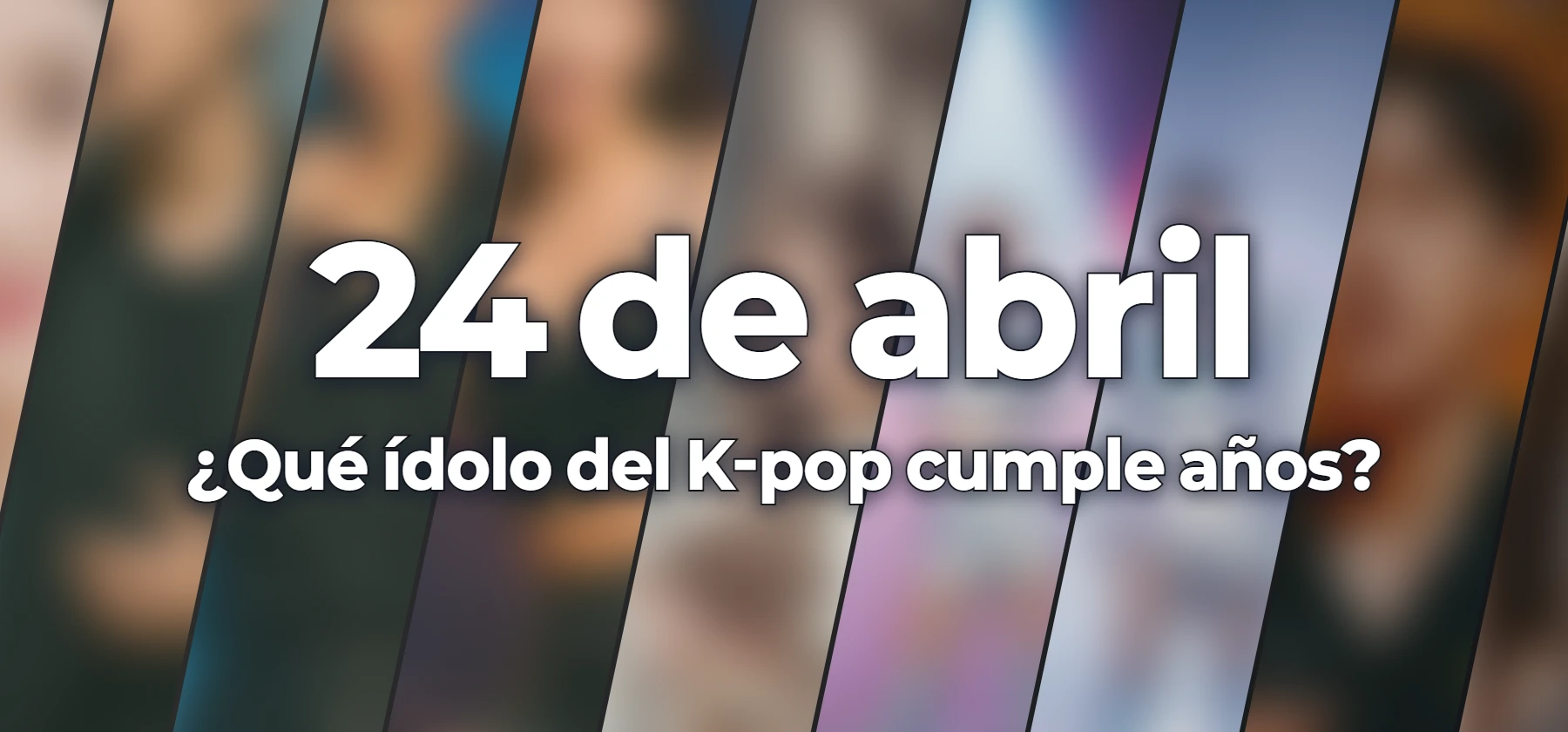 ¿Qué ídolo del K-pop cumple años?