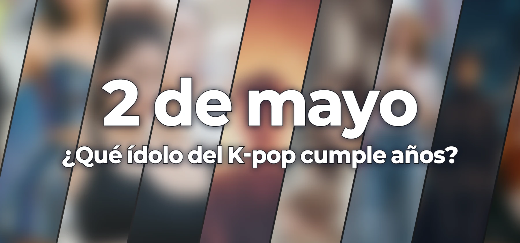 ¿Qué ídolo del K-pop cumple años?