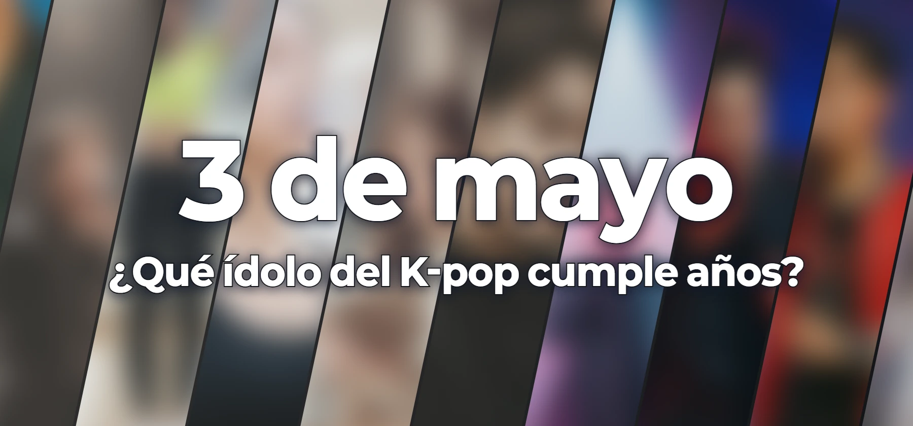 ¿Qué ídolo del K-pop cumple años?