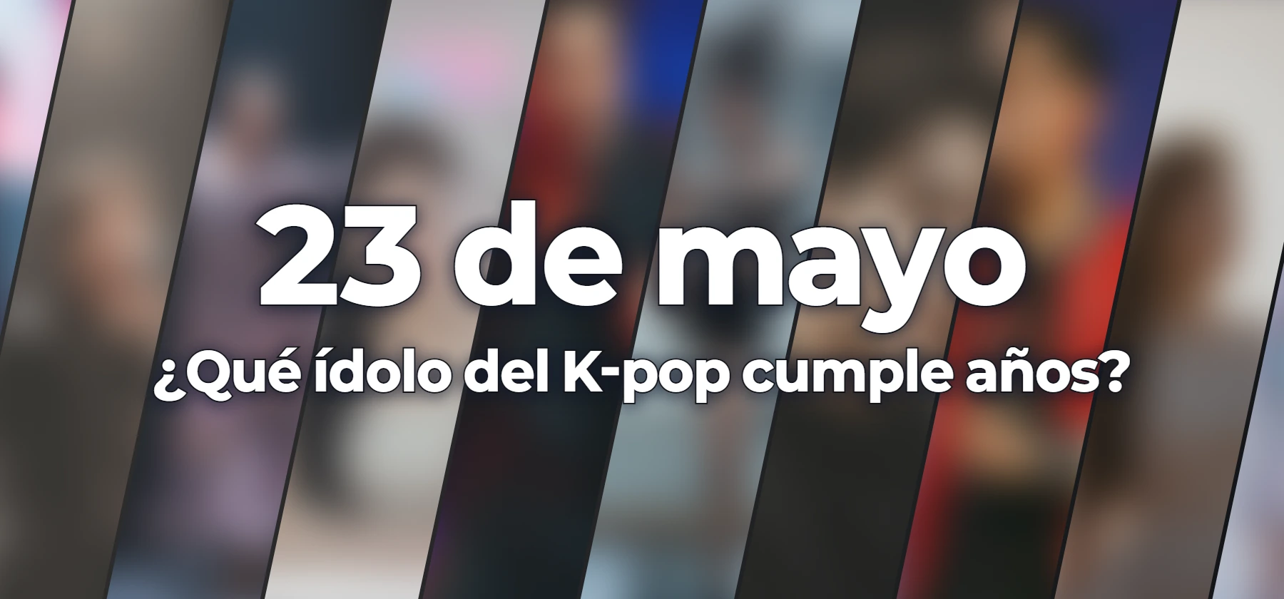 ¿Qué ídolo del K-pop cumple años?