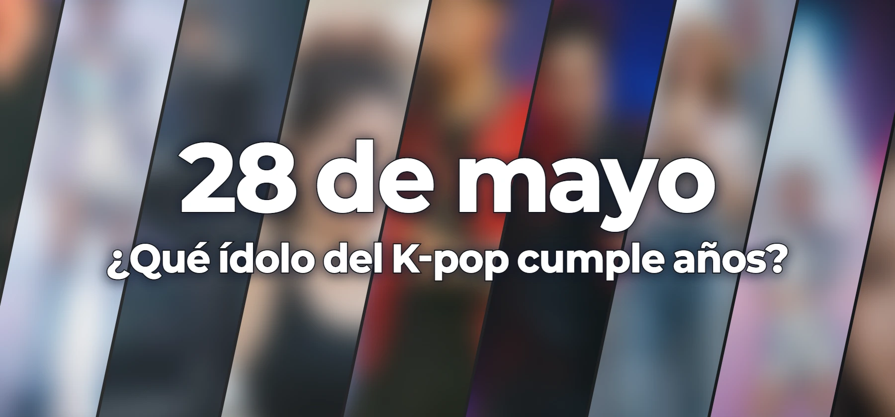 ¿Qué ídolo del K-pop cumple años?