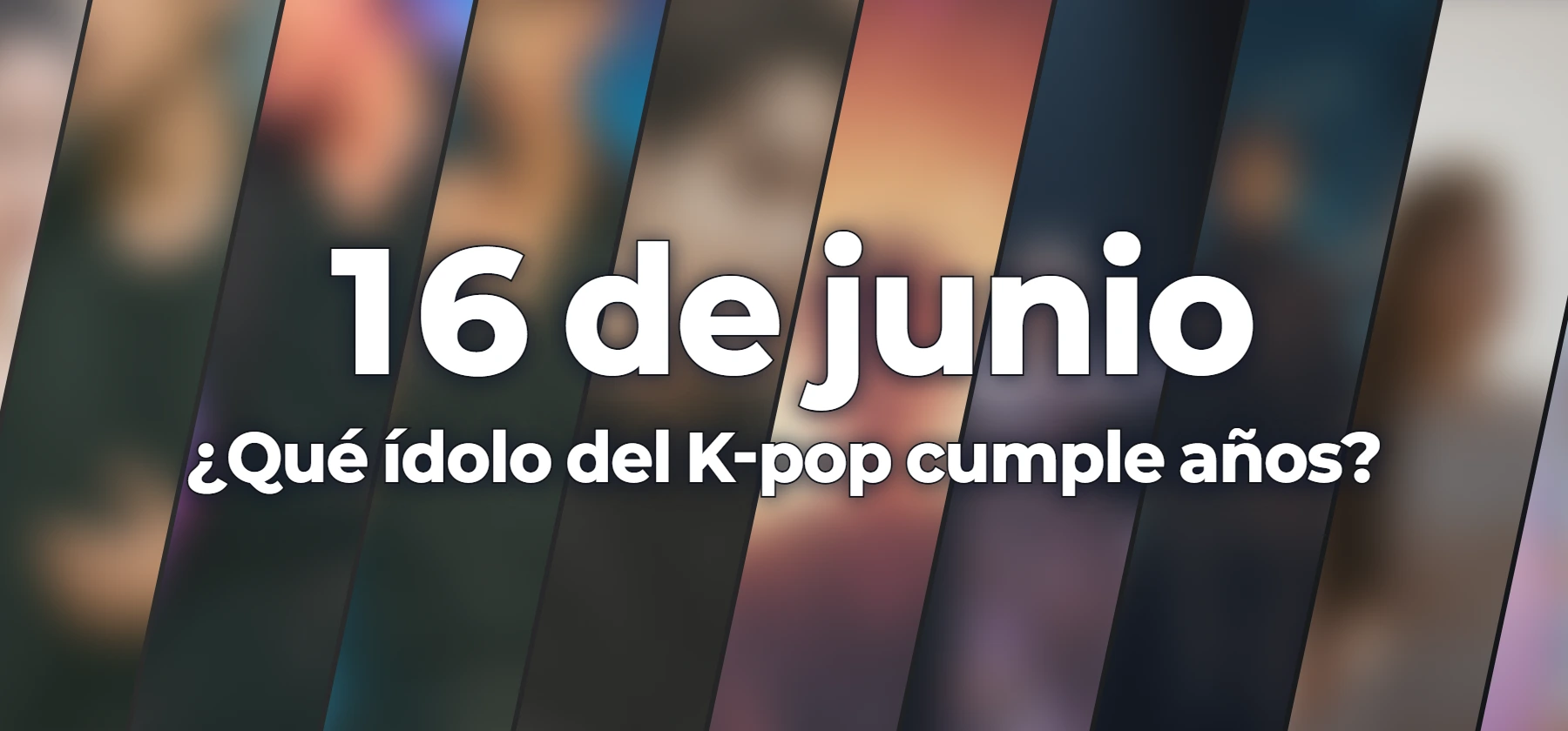 ¿Qué ídolo del K-pop cumple años?