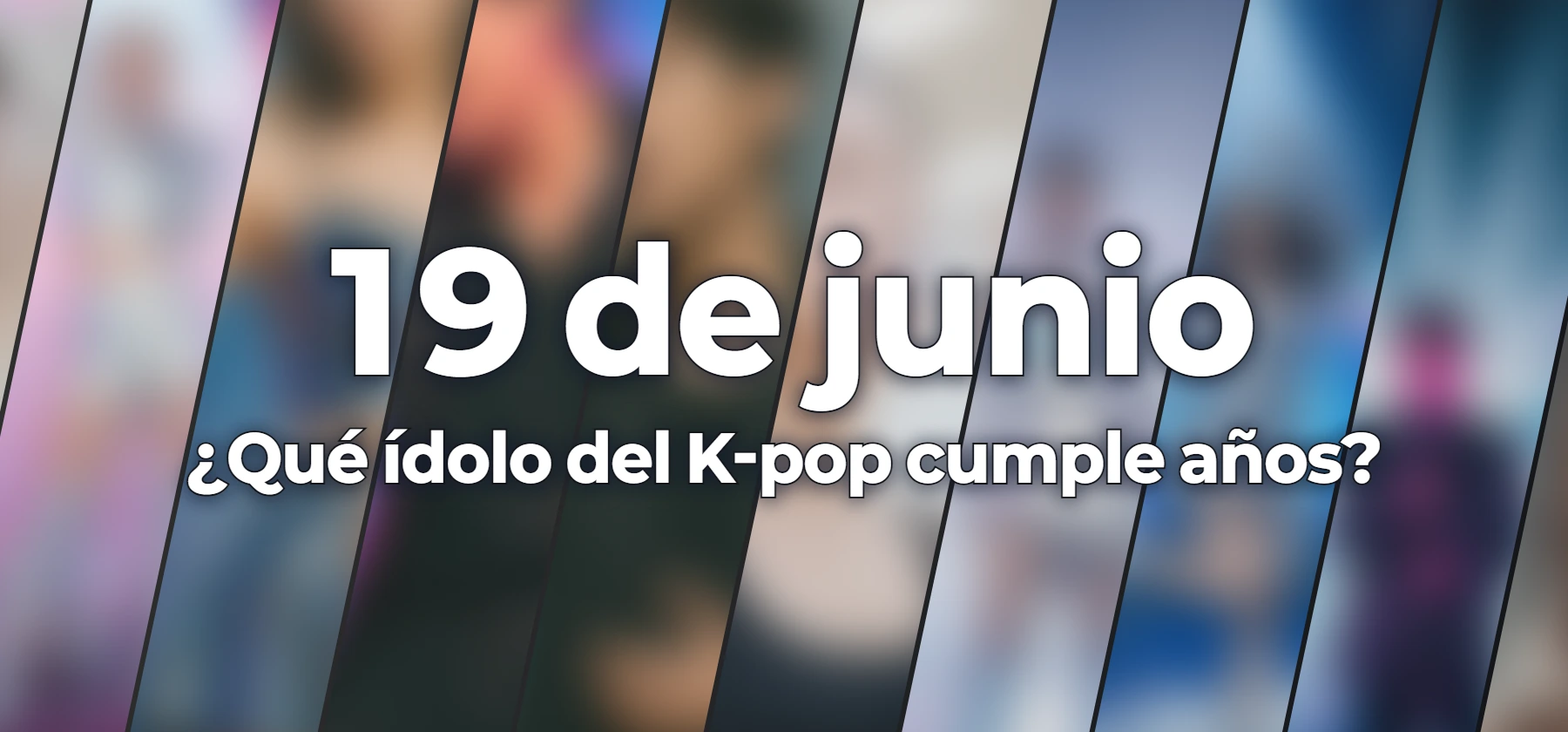 ¿Qué ídolo del K-pop cumple años?