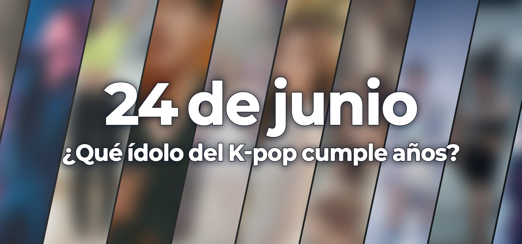 ¿Qué ídolo del K-pop cumple años?