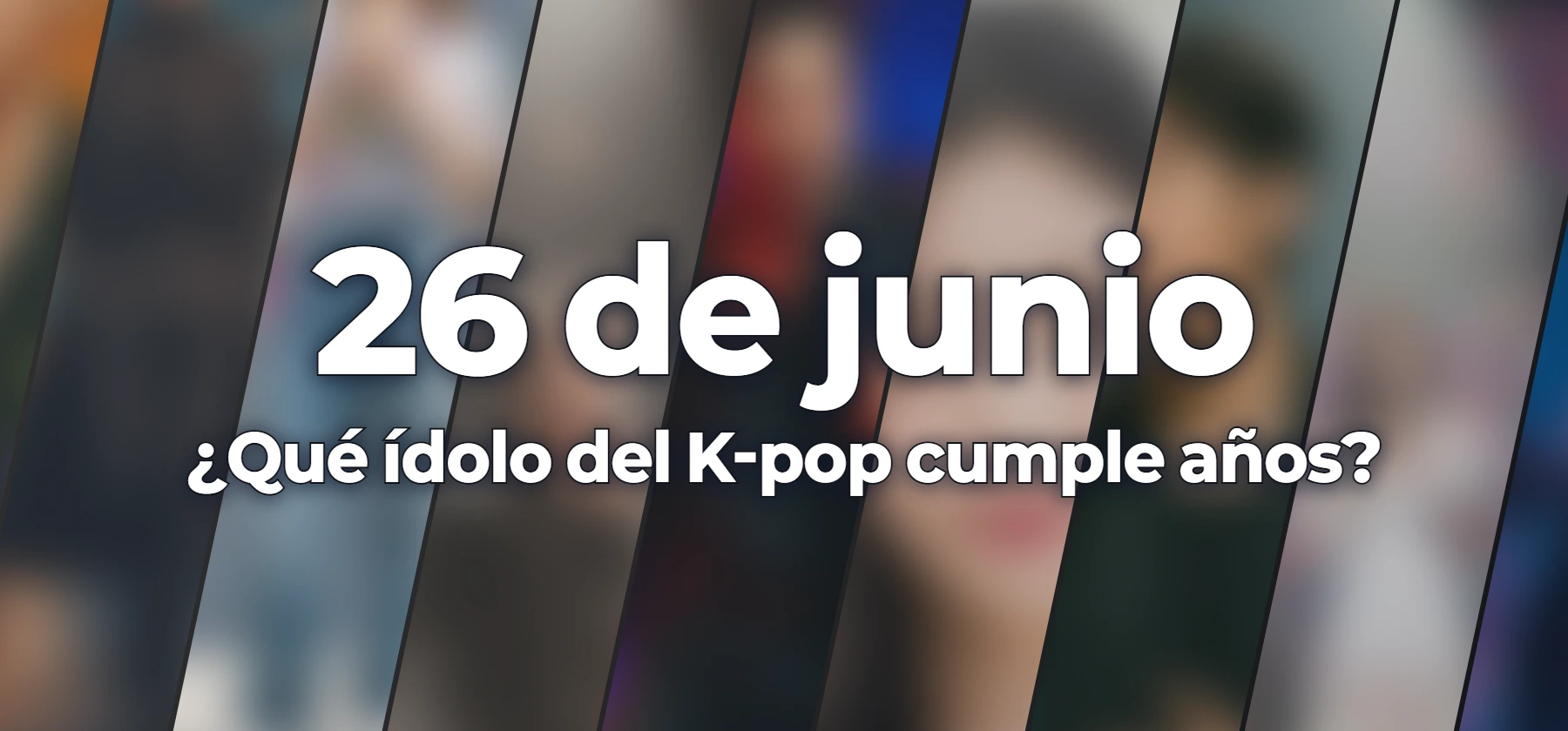 ¿Qué ídolo del K-pop cumple años?