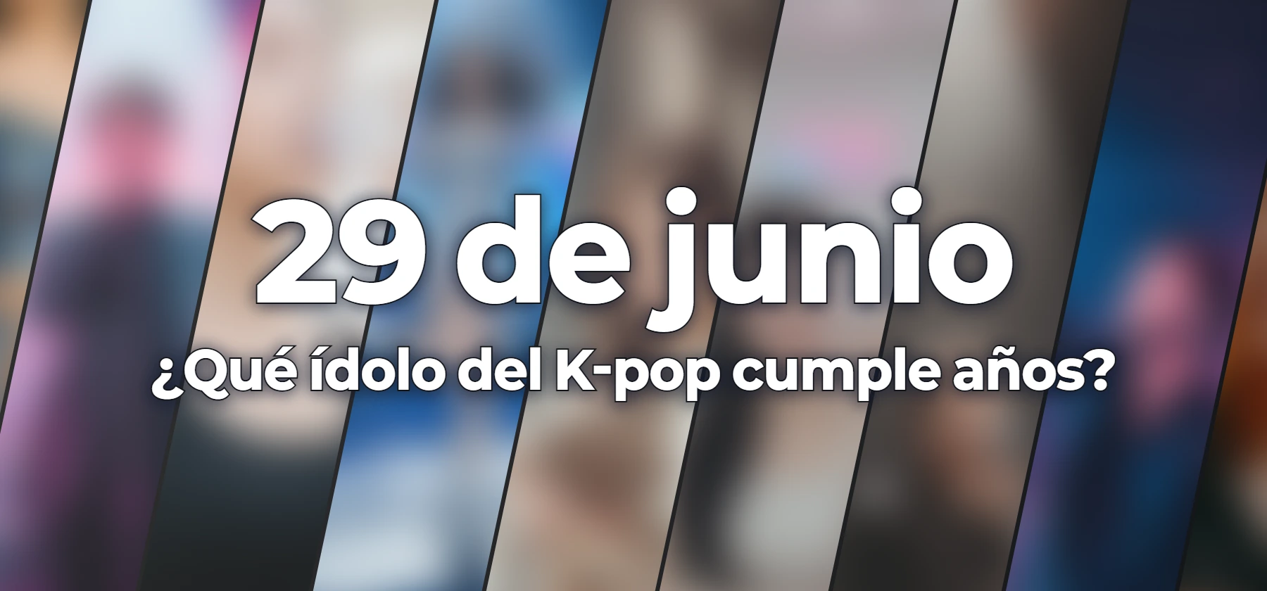 ¿Qué ídolo del K-pop cumple años?