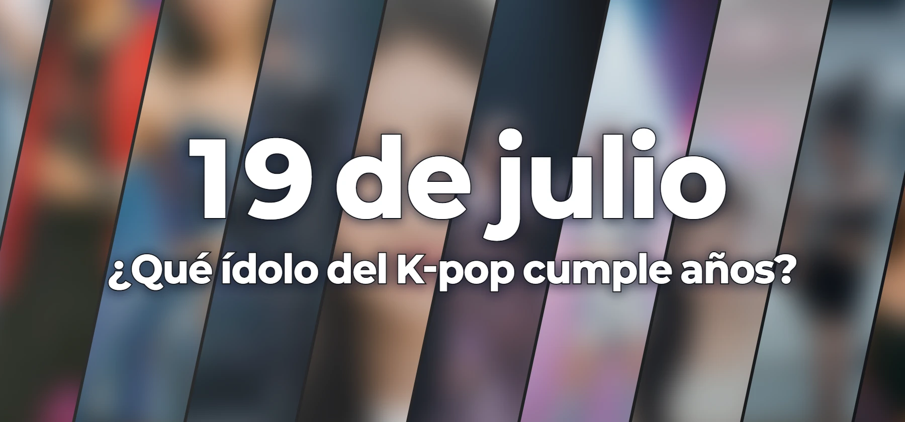 ¿Qué ídolo del K-pop cumple años?