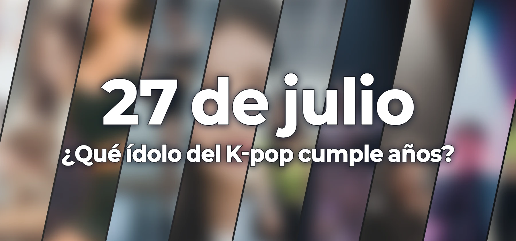 ¿Qué ídolo del K-pop cumple años?