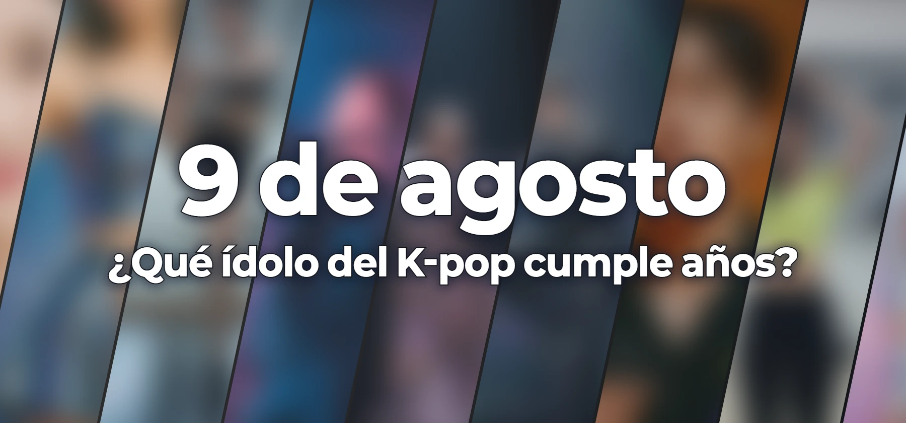 ¿Qué ídolo del K-pop cumple años?