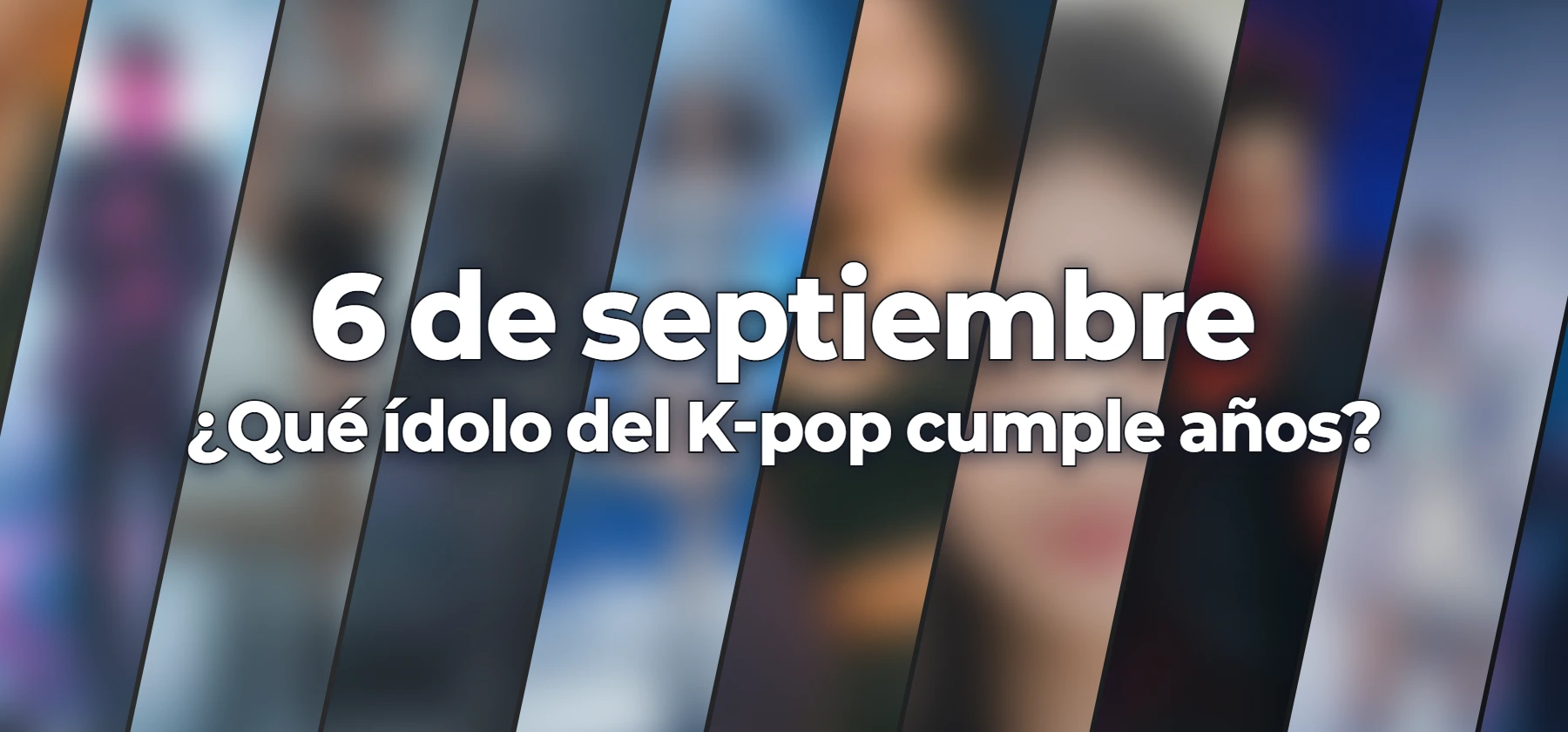 ¿Qué ídolo del K-pop cumple años?