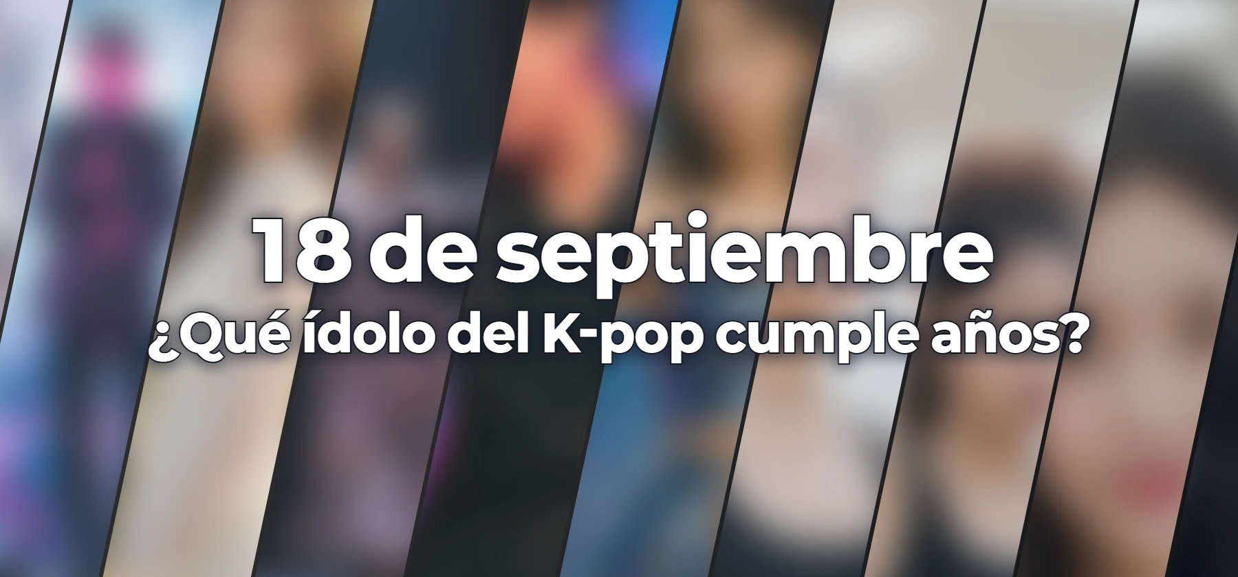 ¿Qué ídolo del K-pop cumple años?