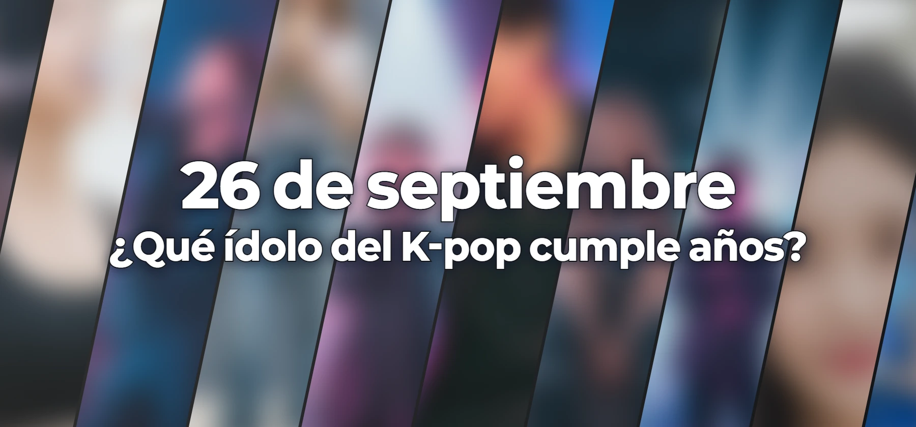 ¿Qué ídolo del K-pop cumple años?