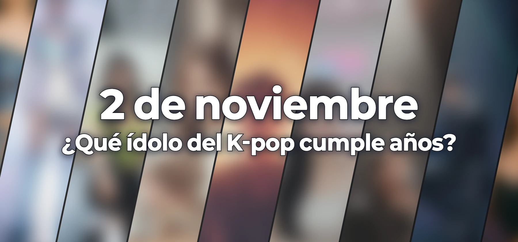 ¿Qué ídolo del K-pop cumple años?
