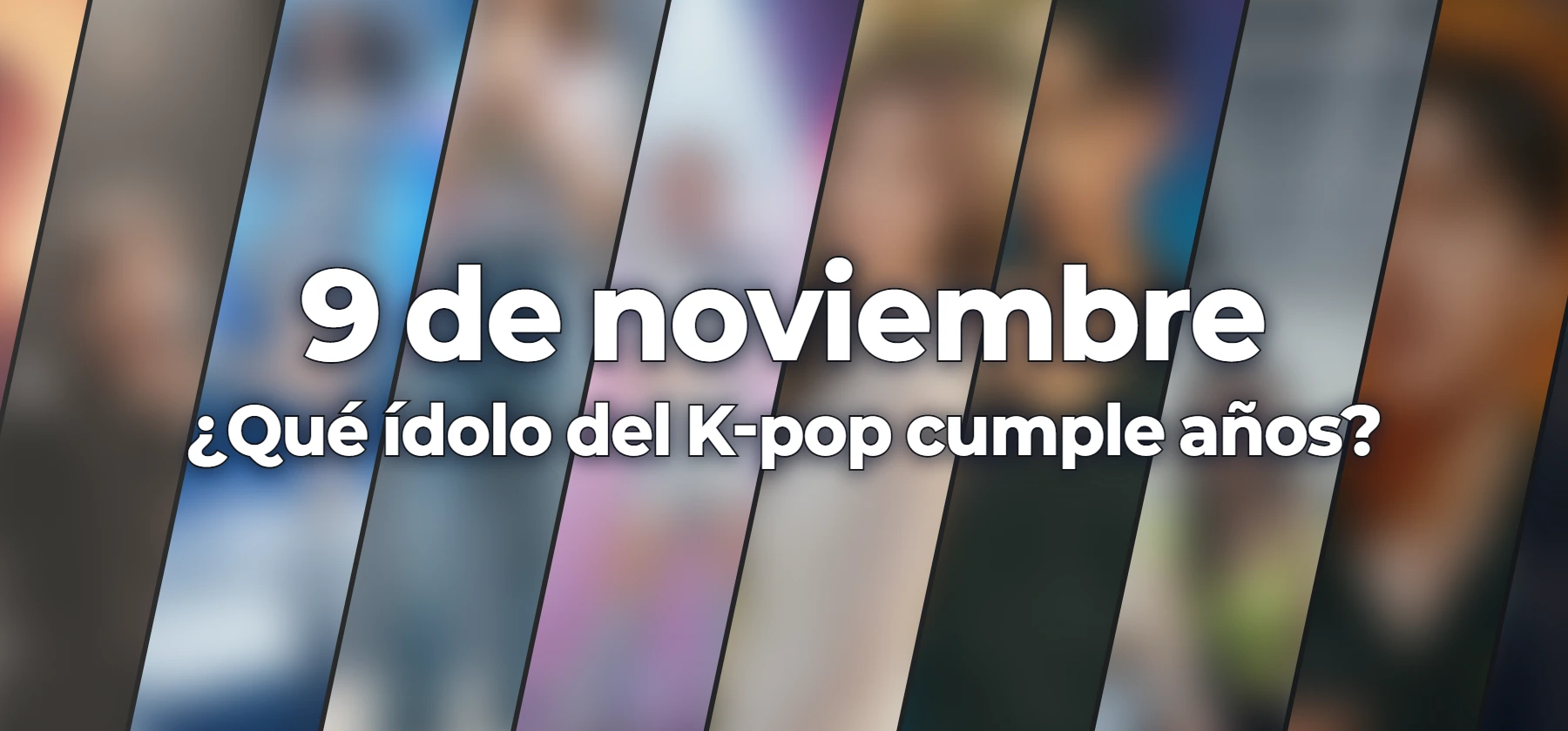 ¿Qué ídolo del K-pop cumple años?