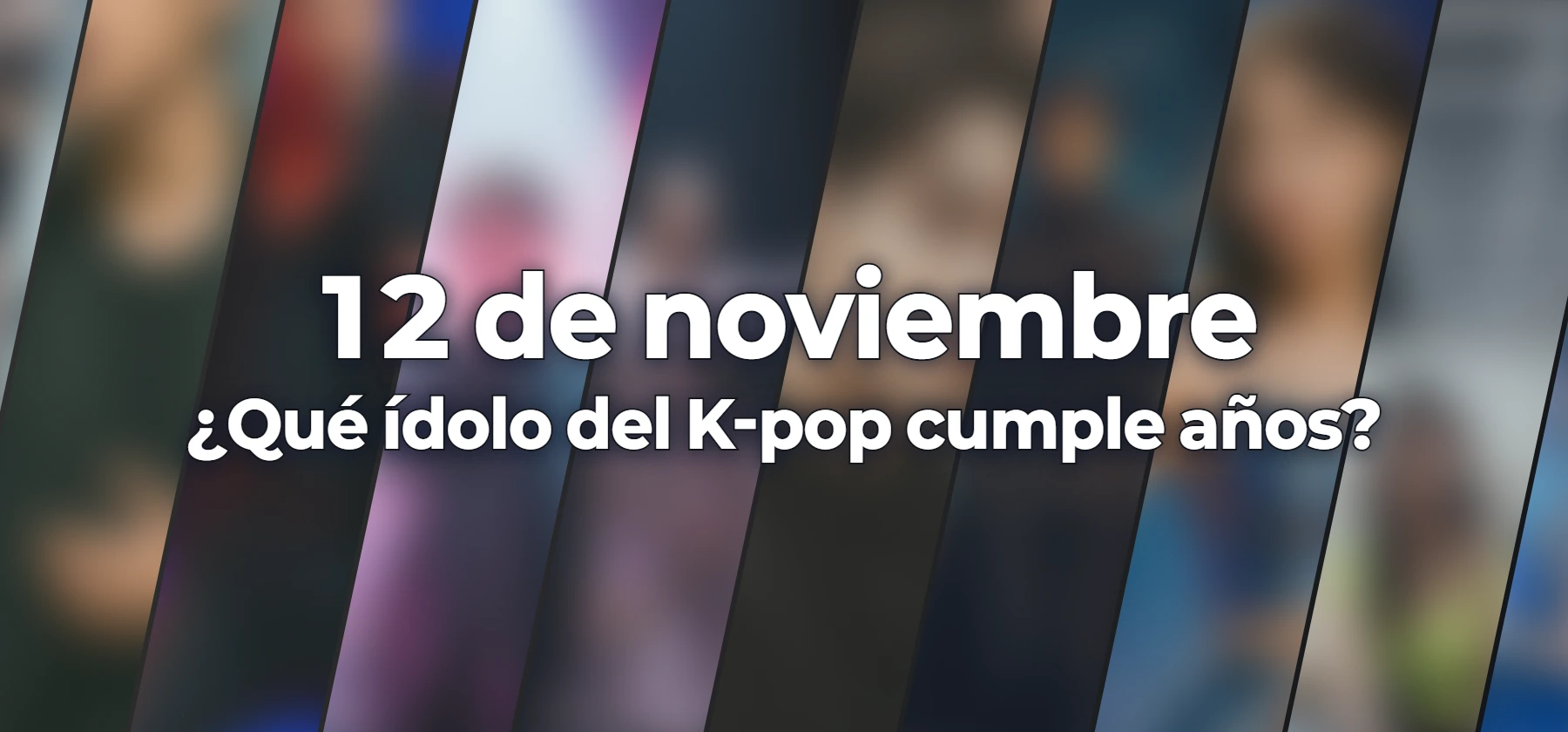 ¿Qué ídolo del K-pop cumple años?