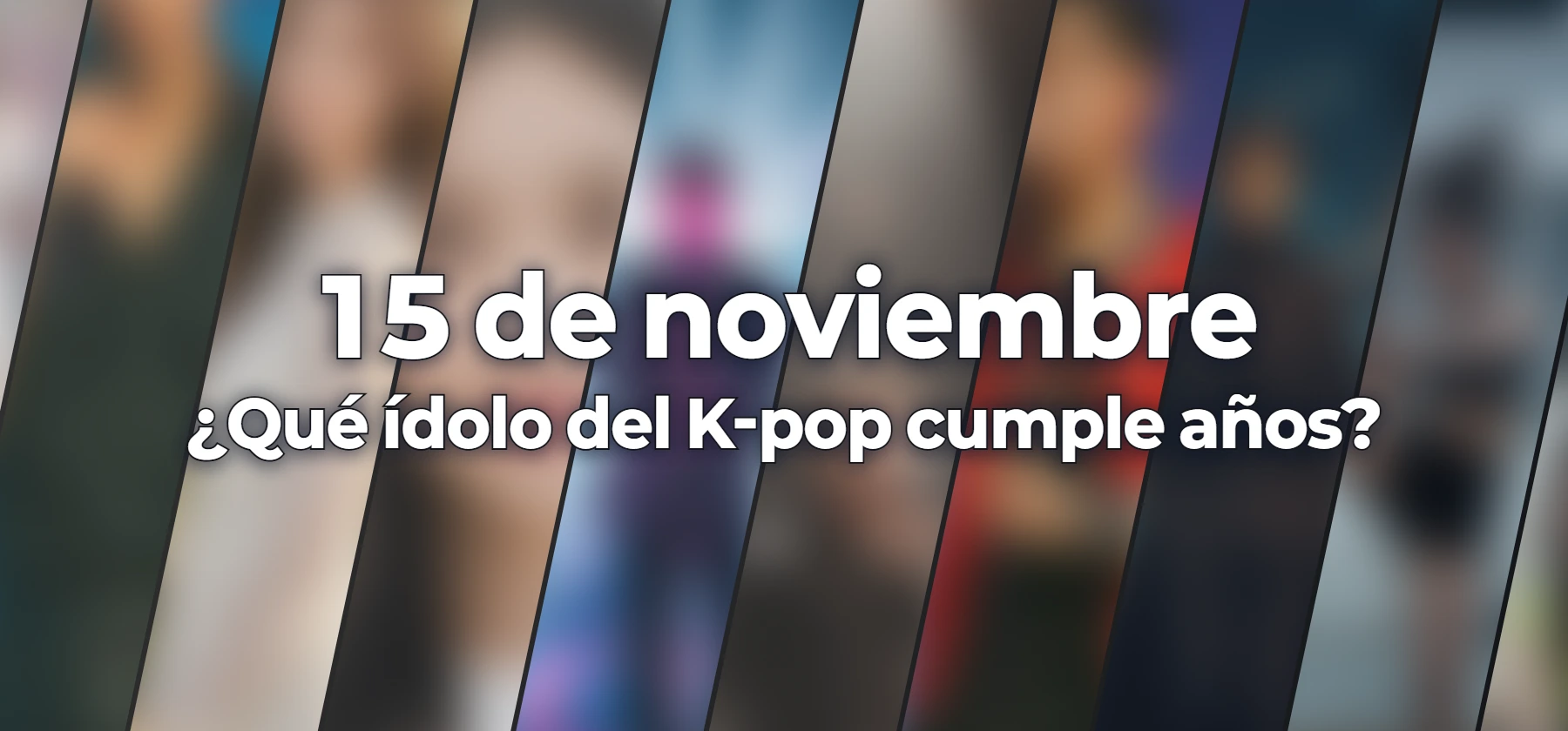 ¿Qué ídolo del K-pop cumple años?