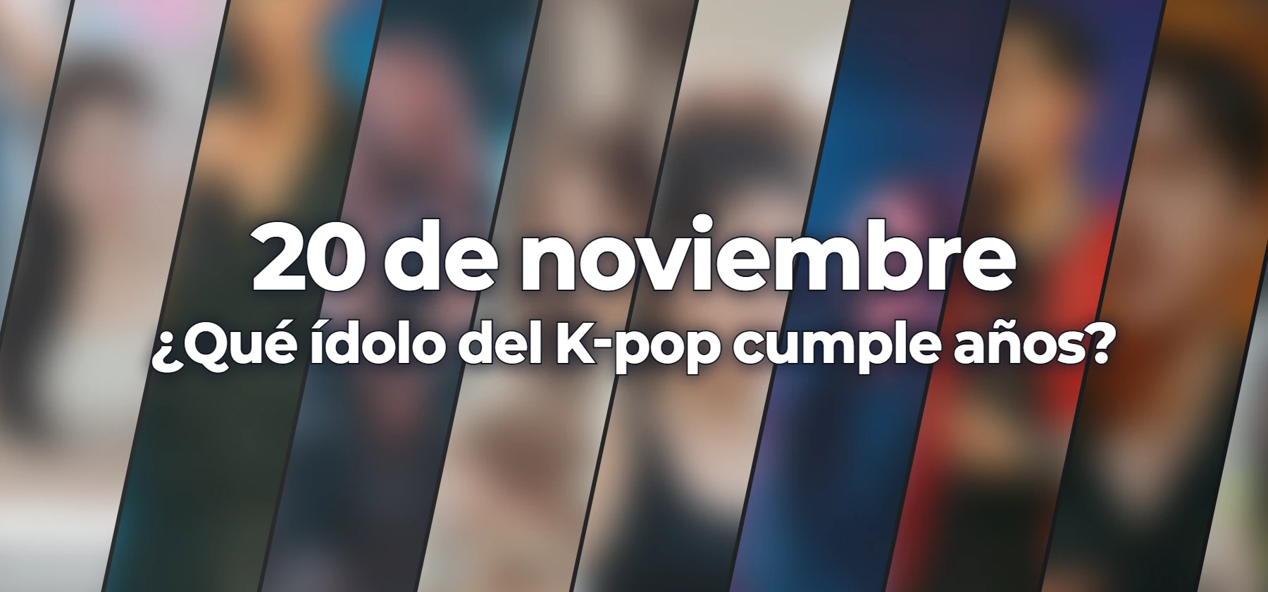 ¿Qué ídolo del K-pop cumple años?