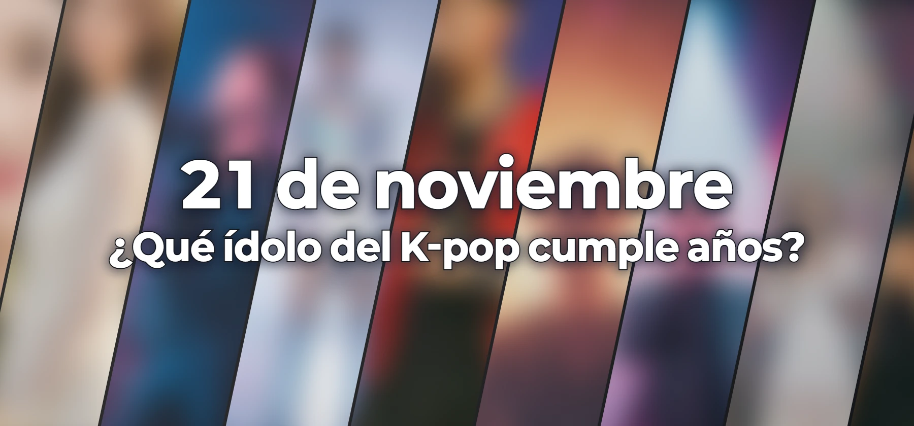 ¿Qué ídolo del K-pop cumple años?