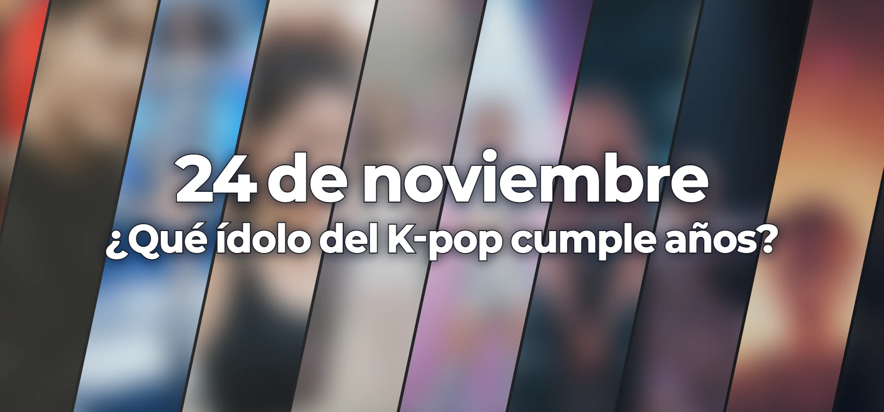 ¿Qué ídolo del K-pop cumple años?