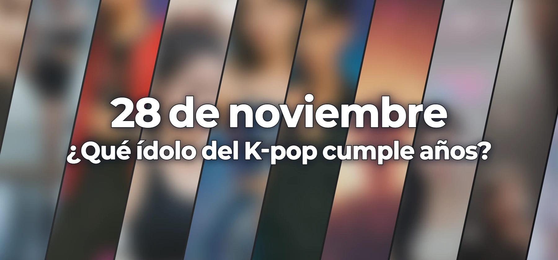 ¿Qué ídolo del K-pop cumple años?