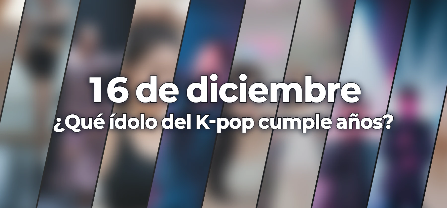 ¿Qué ídolo del K-pop cumple años?