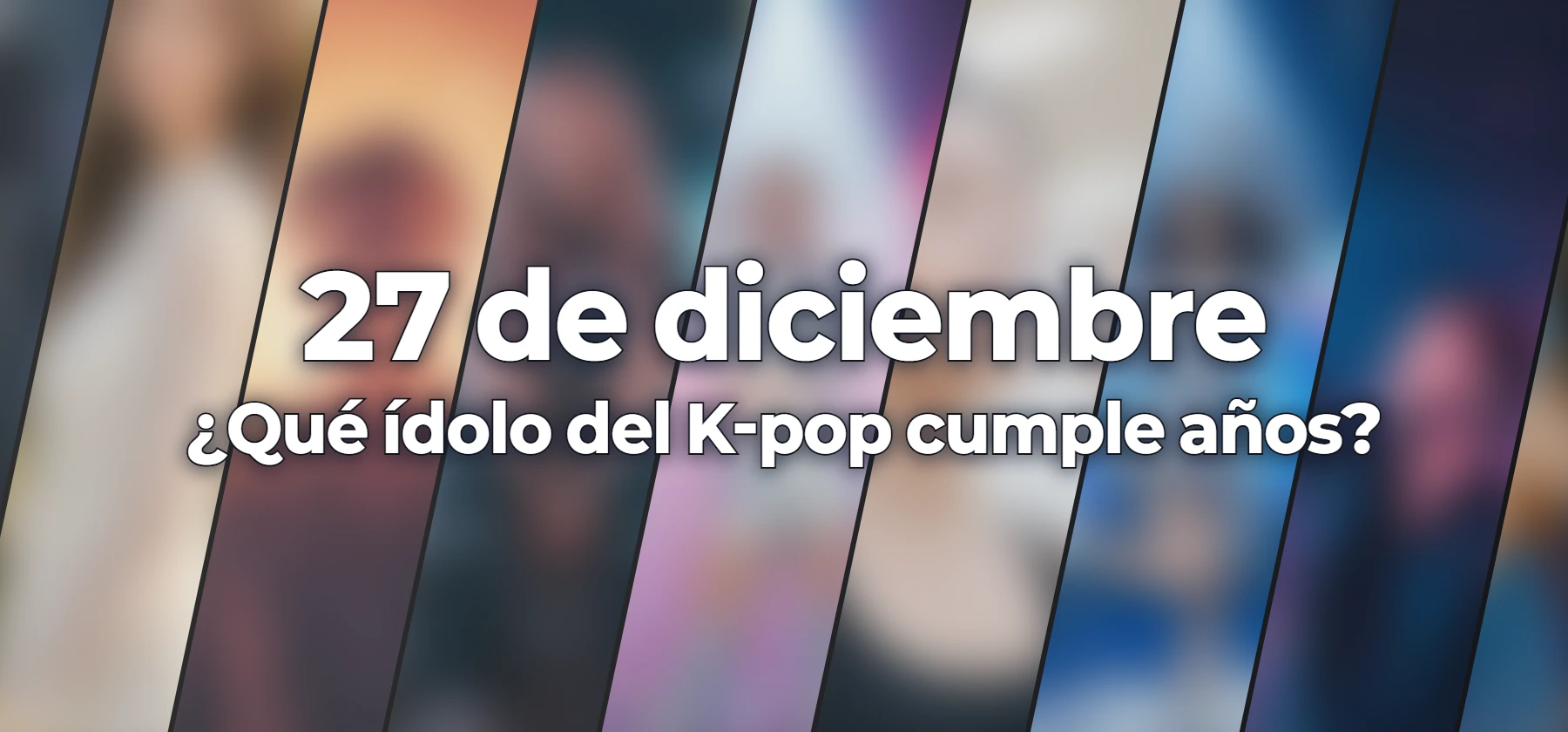 ¿Qué ídolo del K-pop cumple años?