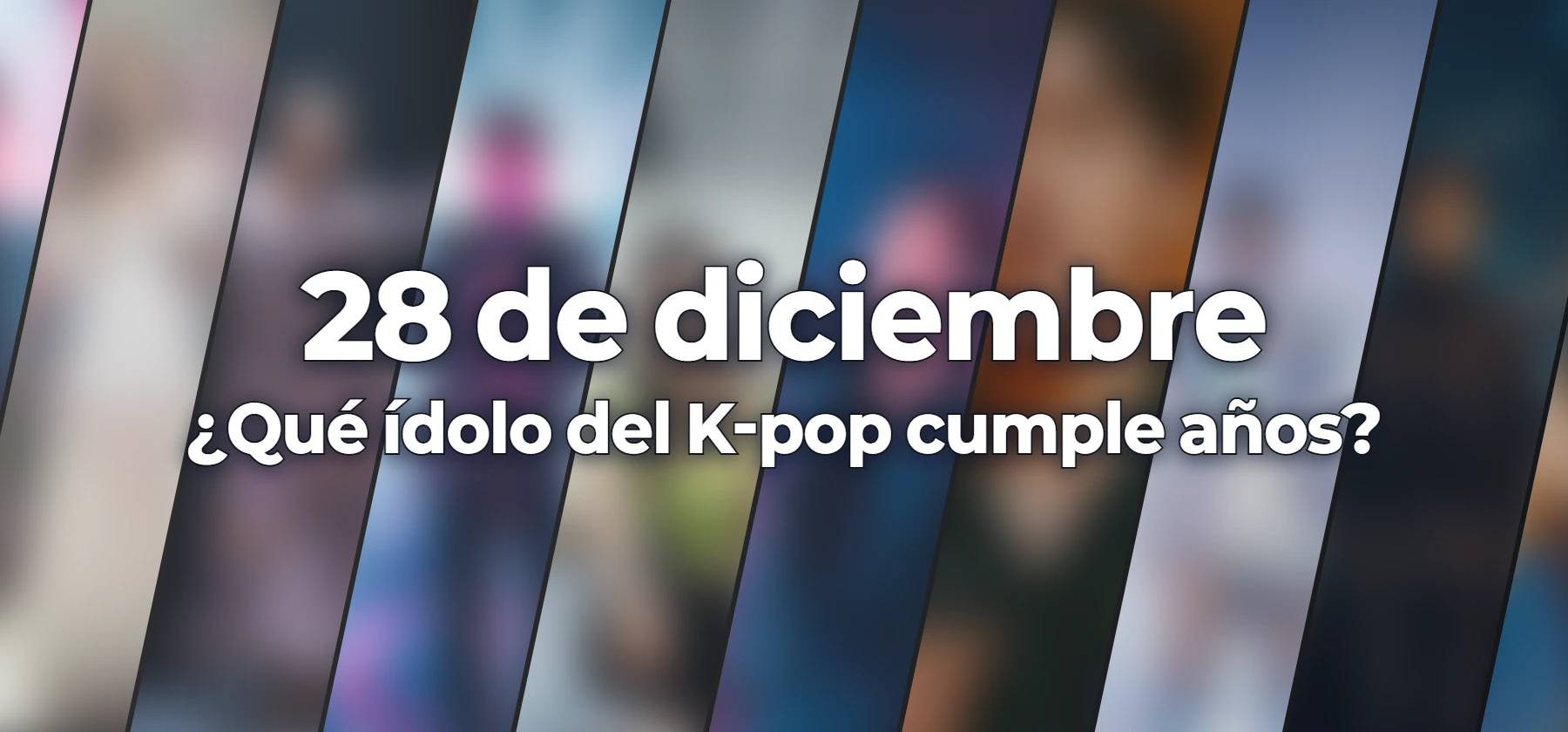 ¿Qué ídolo del K-pop cumple años?