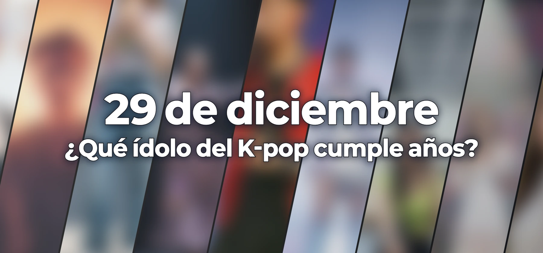 ¿Qué ídolo del K-pop cumple años?