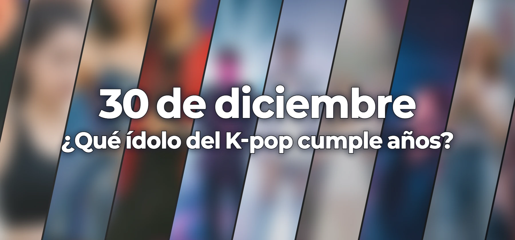 ¿Qué ídolo del K-pop cumple años?