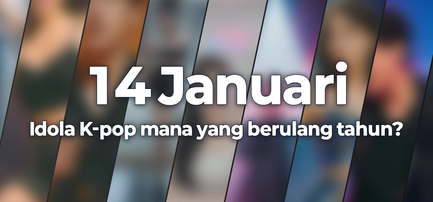Idola K-pop mana yang berulang tahun?