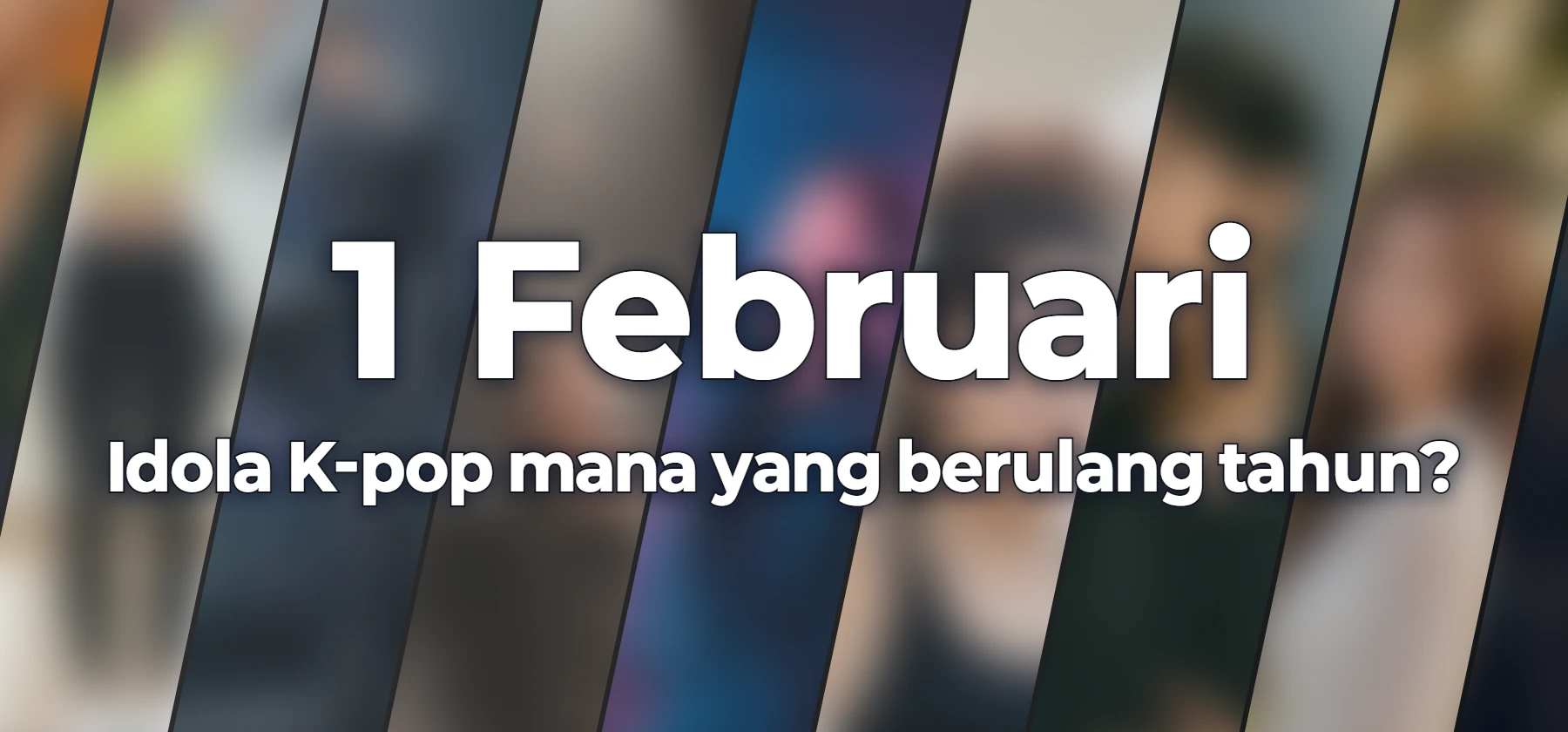 Idola K-pop mana yang berulang tahun?