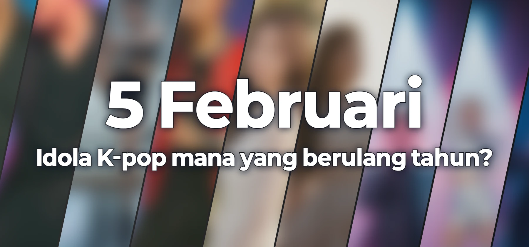 Idola K-pop mana yang berulang tahun?