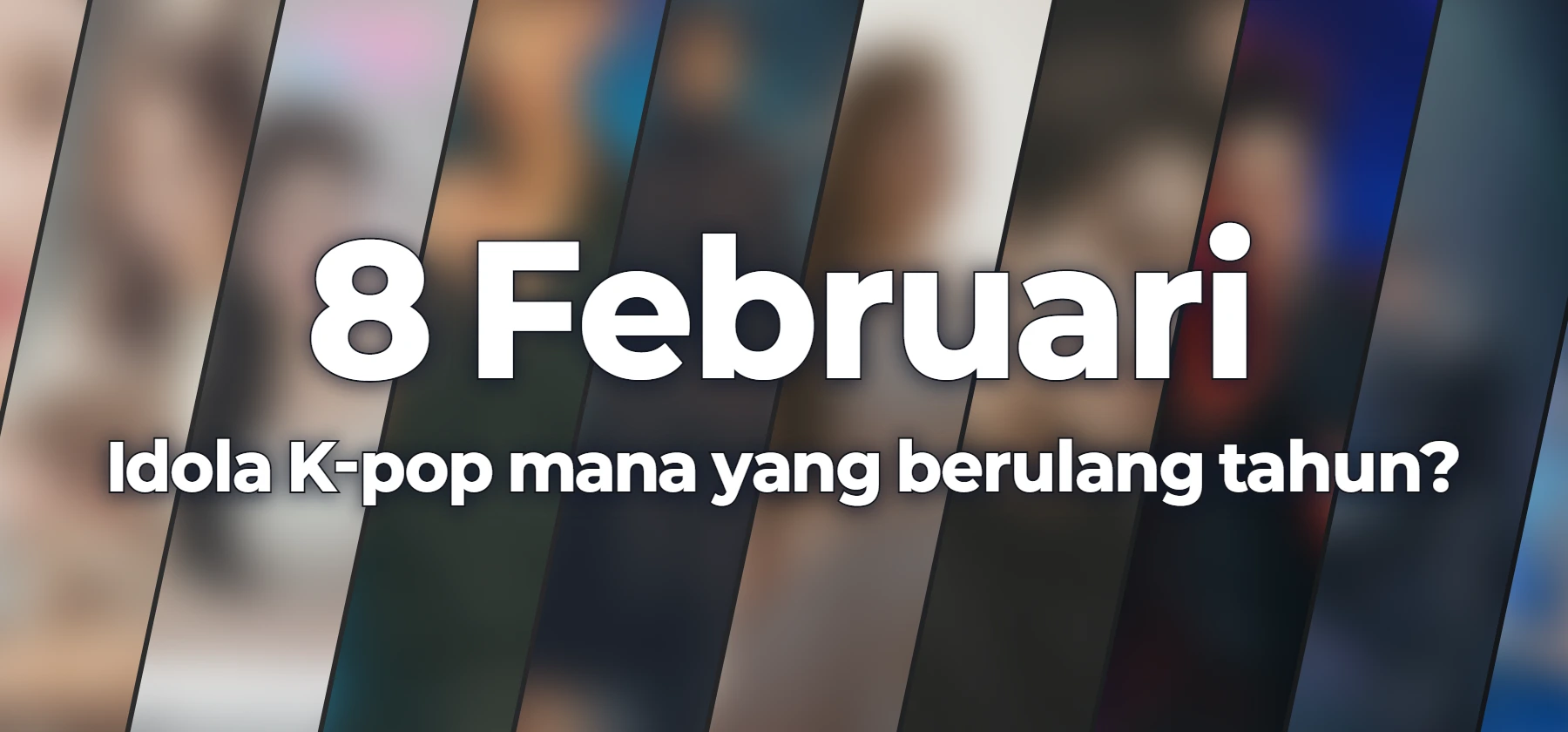 Idola K-pop mana yang berulang tahun?