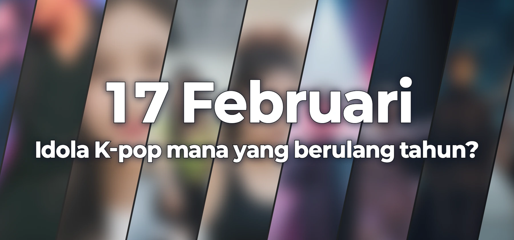 Idola K-pop mana yang berulang tahun?