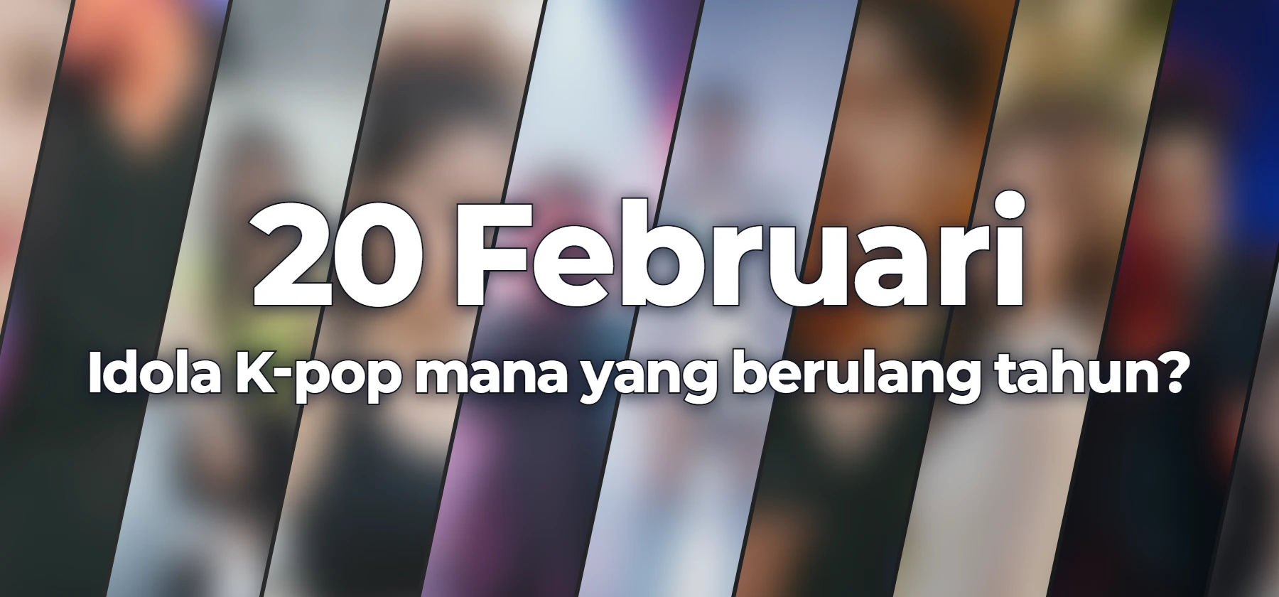 Idola K-pop mana yang berulang tahun?