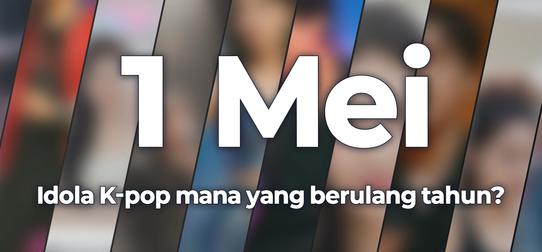 Idola K-pop mana yang berulang tahun?